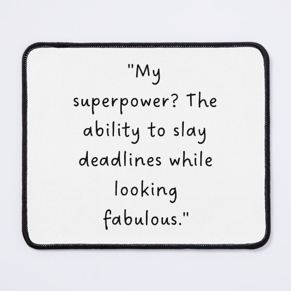 Item preview, "My superpower? The ability to slay deadlines while looking fabulous." | Handwritten-Style Font | Minimalistic designed and sold by RM-Journey.