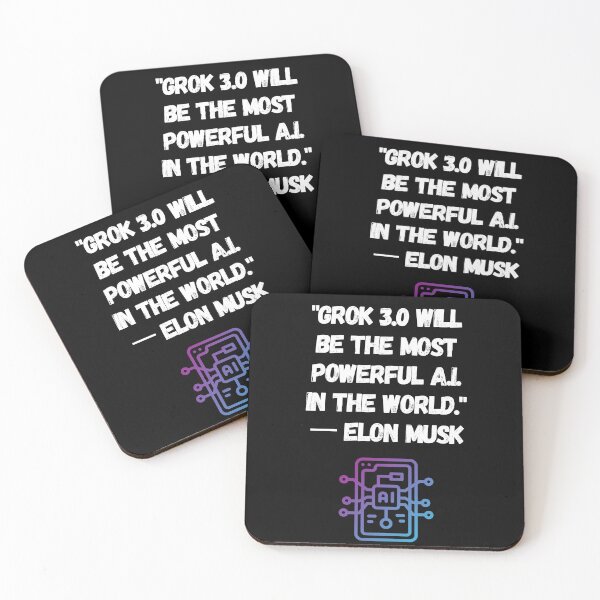 Item preview, "Grok 3.0 will be the most powerful A.I. in the world."  一 Elon Musk designed and sold by MiJeDesigns.