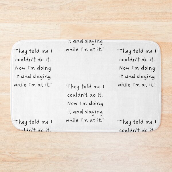 Item preview, "They told me I couldn't do it. Now I'm doing it and slaying while I'm at it." | Handwritten-Style Font | Minimalistic designed and sold by RM-Journey.
