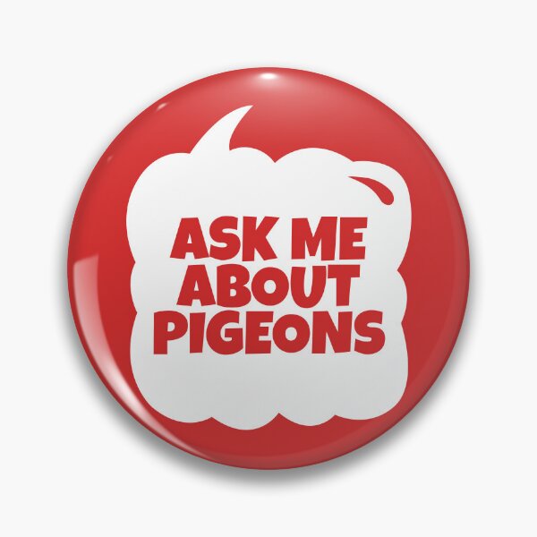 Item preview, Ask Me About Pigeons designed and sold by MaryAller.