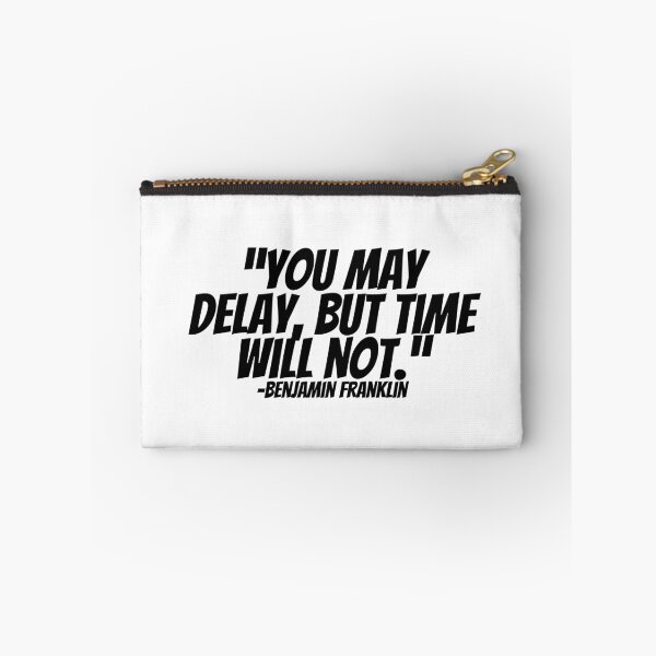Item preview, Benjamin Franklin - You May Delay, But Time Will Not.  designed and sold by CharmStudio.