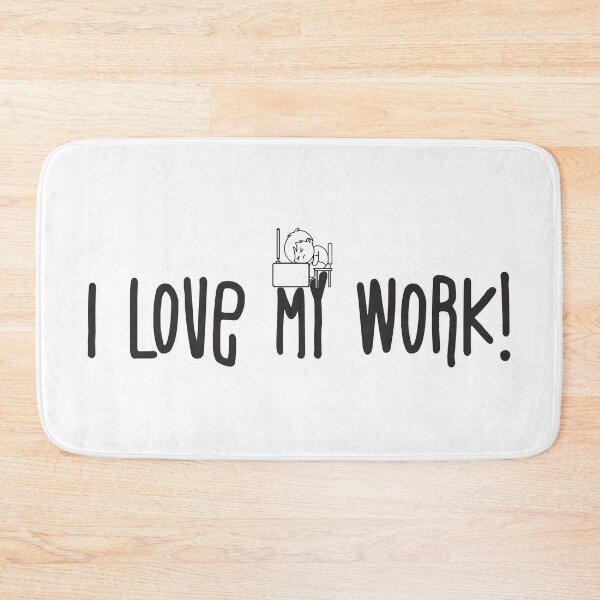 Item preview, I love My work designed and sold by ForsArt.