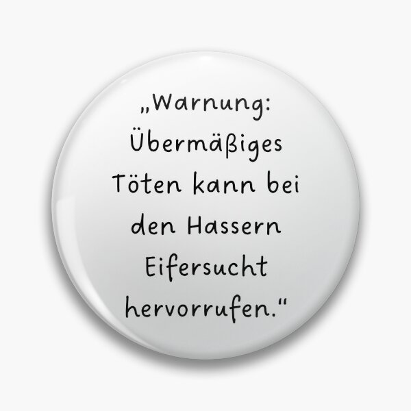 Item preview, “Warnung: Übermäßiges Töten kann bei den Hassern Eifersucht hervorrufen.” | Handwritten-Style Font | Minimalistic designed and sold by RM-Journey.