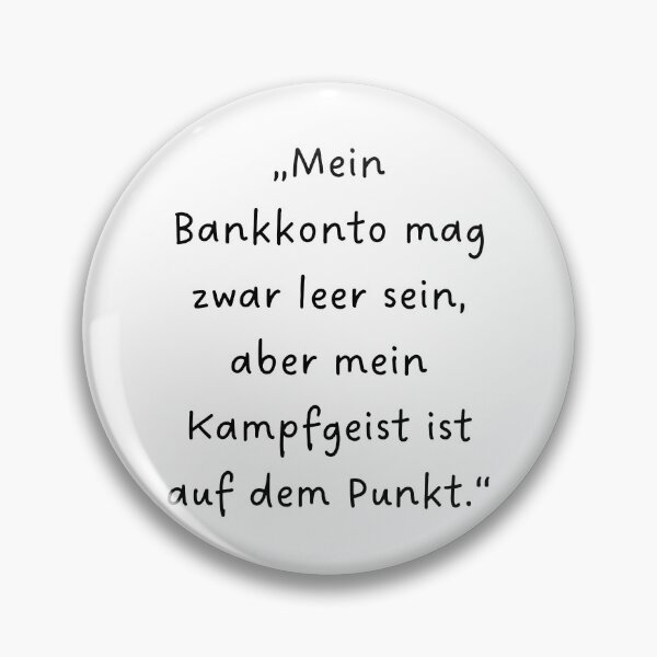 Item preview, “Mein Bankkonto mag zwar leer sein, aber mein Kampfgeist ist auf dem Punkt.“ | Handwritten-Style Font | Minimalistic designed and sold by RM-Journey.