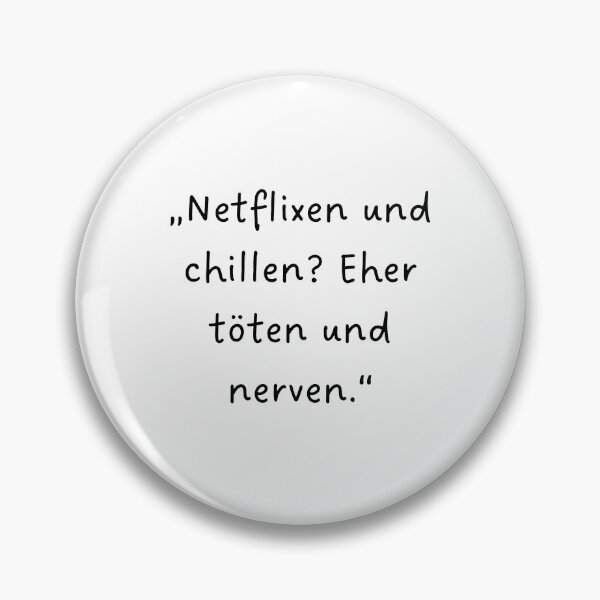 Item preview, “Netflixen und chillen? Eher töten und nerven.” | Handwritten-Style Font | Minimalistic designed and sold by RM-Journey.