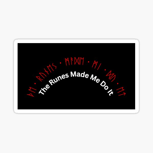 Item preview, Die Runen haben mich dazu gebracht designed and sold by PerseusGreenman.