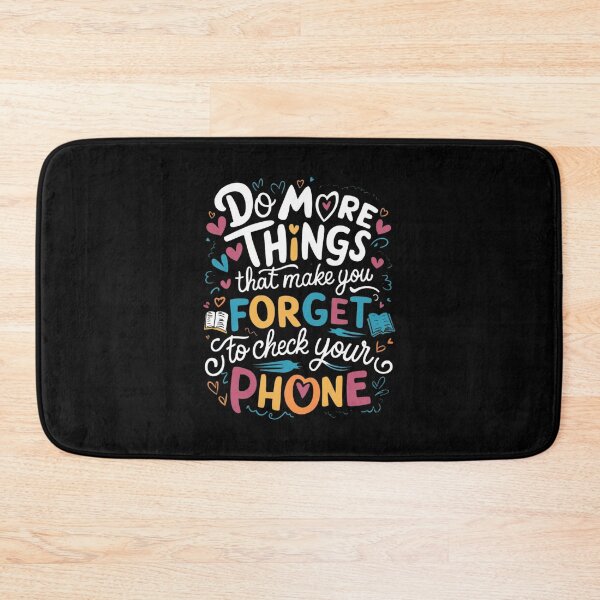 Item preview, Do more things that make you forget to check your phone. designed and sold by artchic4you.