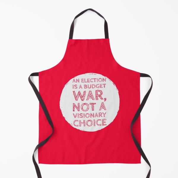 Item preview, An ELECTION is a budget WAR, not a VISIONARY choice | transparent designed and sold by cabana.space.