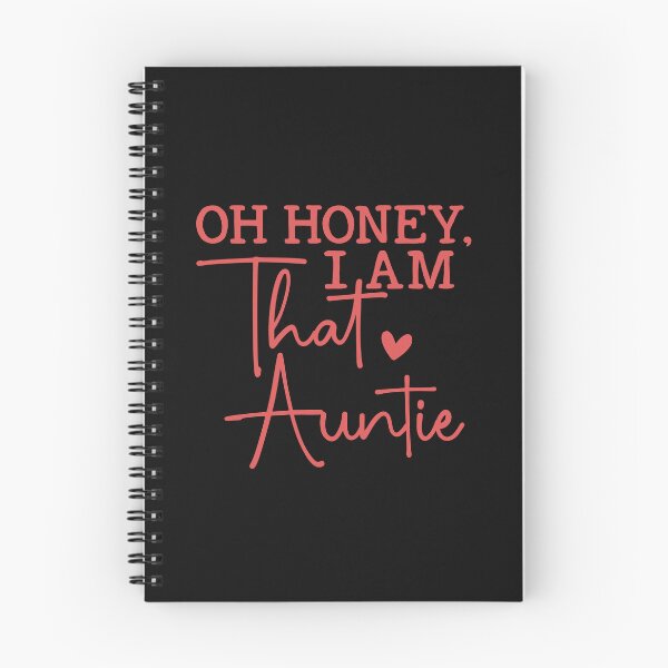 Item preview, Funny Oh Honey, I Am That Auntie designed and sold by AlienOccupation.