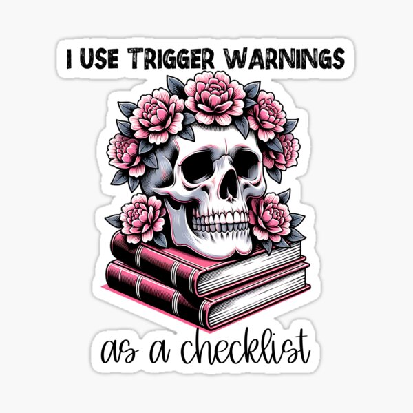 Item preview, I Use Trigger Warnings As A Checklist designed and sold by NicheBlend.