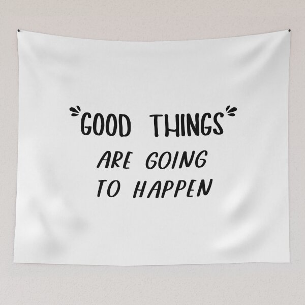 Item preview, good things are going to happen designed and sold by rainbowcatnip.