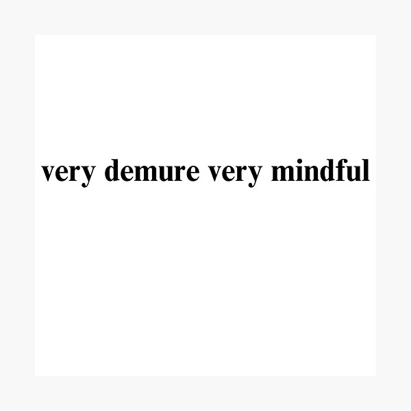 Item preview, tiktok famous viral very demure, very mindful classy black  designed and sold by jessicaleah15.