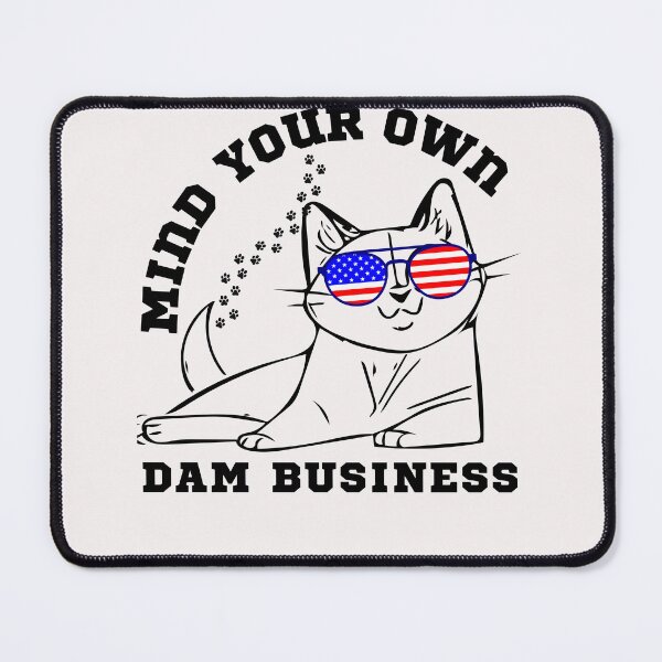Item preview, Funny Cat Design - Mind Your Own Damn Business designed and sold by Winther-Art.