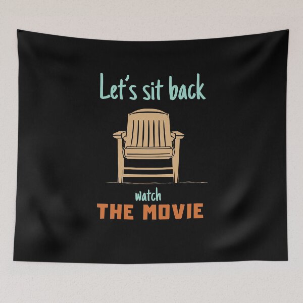 Item preview, Let's Sit Back Watch The Movie Funy Gifts For Movie Fans designed and sold by ZIPsketch.