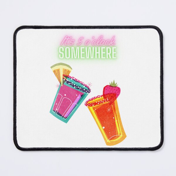 Item preview, It's 5 o'clock somewhere designed and sold by SillyTeesforYou.