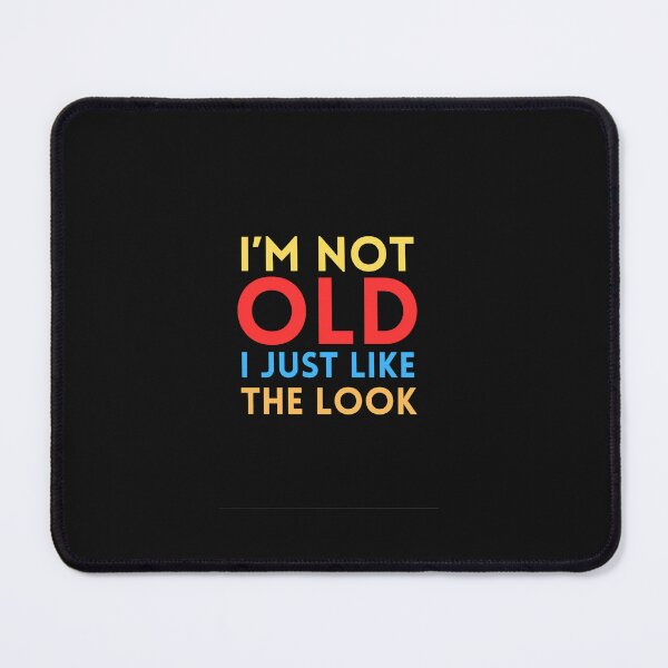 Item preview, I'm not old. I just like the look designed and sold by radicalcustard.