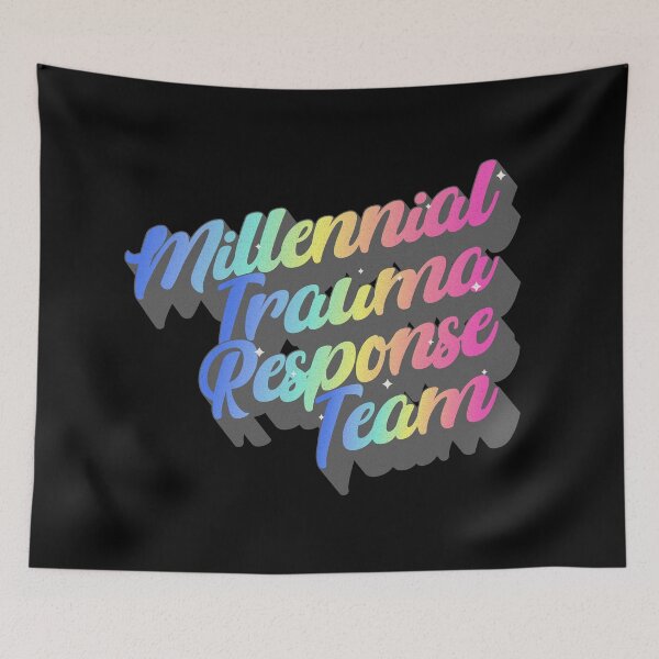 Item preview, Millennial Trauma Response Team designed and sold by franzandsabina.