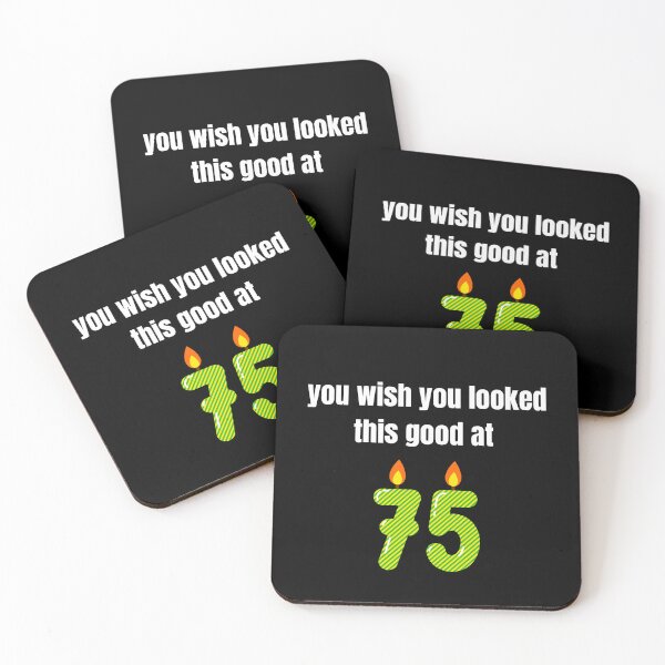 Item preview, you wish you looked this good at 75! designed and sold by BlackRockAL001.