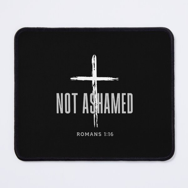 Item preview, Not Ashamed, Christian Women's Design, Christian Men's Bible Verse Quotes designed and sold by mattlee20.