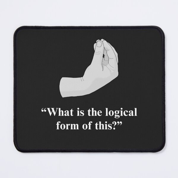 Item preview, What is the Logical Form of This? (White letters) designed and sold by Schlicktenstein.