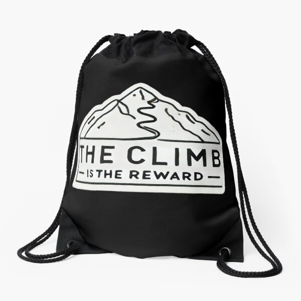 Item preview, The Climb Is The Reward designed and sold by duke818.