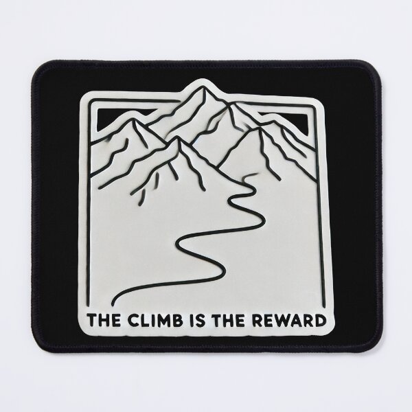 Item preview, The Climb Is The Reward designed and sold by duke818.