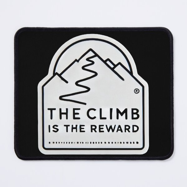 Item preview, The Climb Is The Reward designed and sold by duke818.