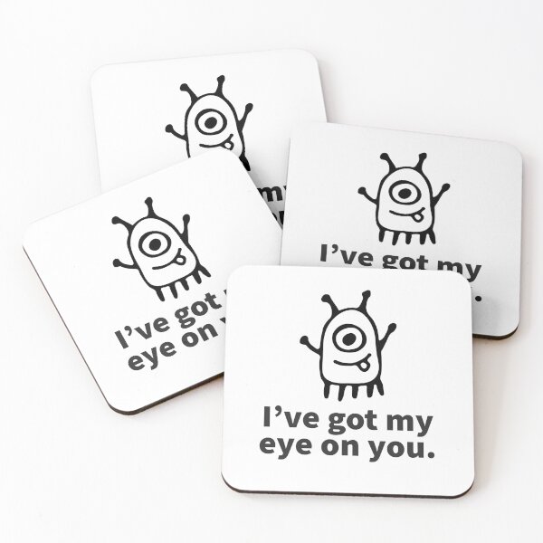 Item preview, I’ve got my eye on you designed and sold by WhackoDesigns.