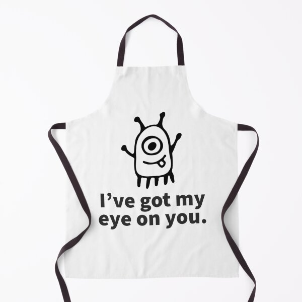 Item preview, I’ve got my eye on you designed and sold by WhackoDesigns.