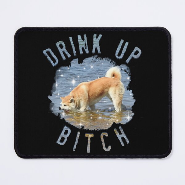 Item preview, Drink Up Bitch designed and sold by sayruhgee.