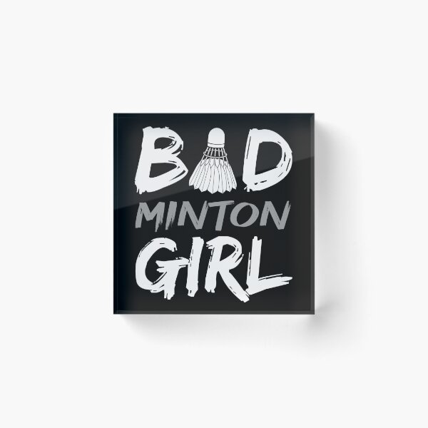 Item preview, Badminton Girl Bad Girl Bad Minton Girl Badminton Player designed and sold by farhanhafeez.