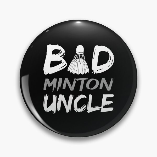 Item preview, Badminton Uncle Bad Uncle Bad Minton Uncle Badminton Player designed and sold by farhanhafeez.