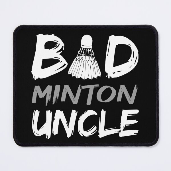 Item preview, Badminton Uncle Bad Uncle Bad Minton Uncle Badminton Player designed and sold by farhanhafeez.