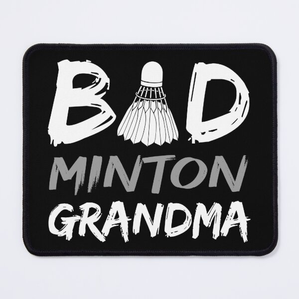 Item preview, Badminton Grandma Bad Grandma Bad Minton Grandma Team Coach designed and sold by farhanhafeez.