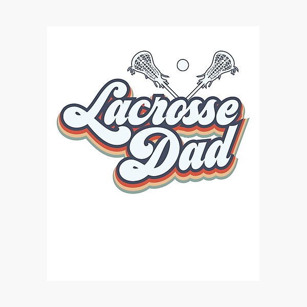 Item preview, Lacrosse Dad Lacrosse Father Lacrosse Player Coach Athlete designed and sold by farhanhafeez.