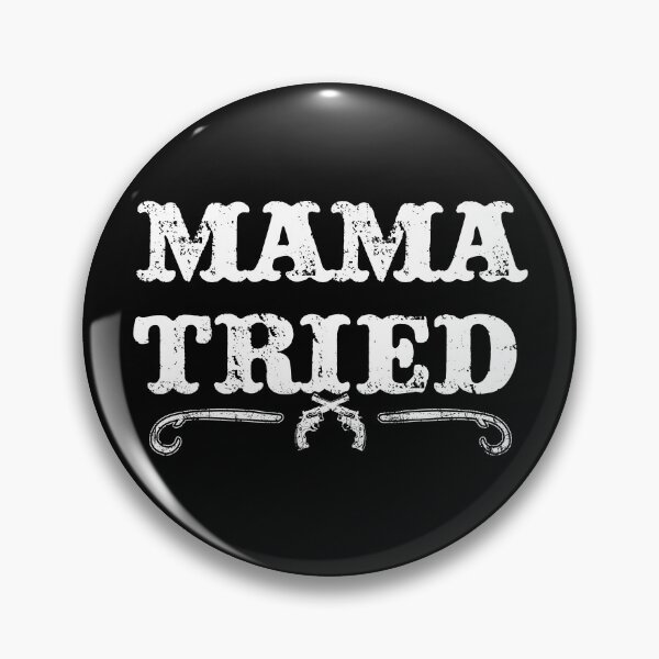 Item preview, Mama Tried  designed and sold by dantixebiana.