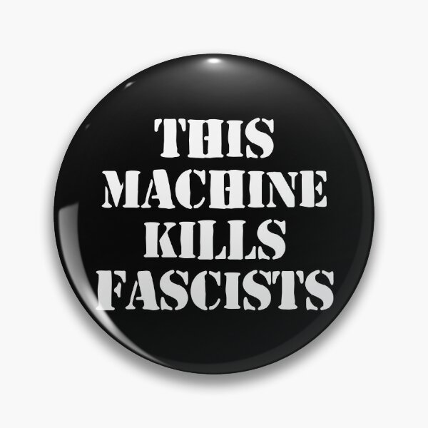 Item preview, This Machine Kills Fascists designed and sold by dantixebiana.