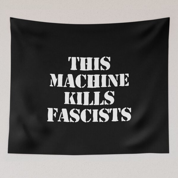 Item preview, This Machine Kills Fascists designed and sold by dantixebiana.
