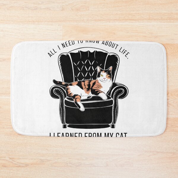 Item preview, All I Need To Know About Life, I Learned From My Cat designed and sold by Peter Stawicki.