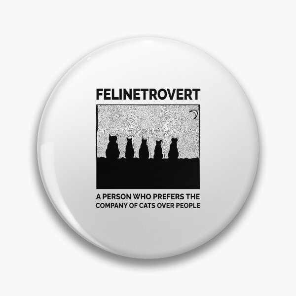 Item preview, Felinetrovert. A person who prefers the company of cats over people. designed and sold by Shanyacreates.