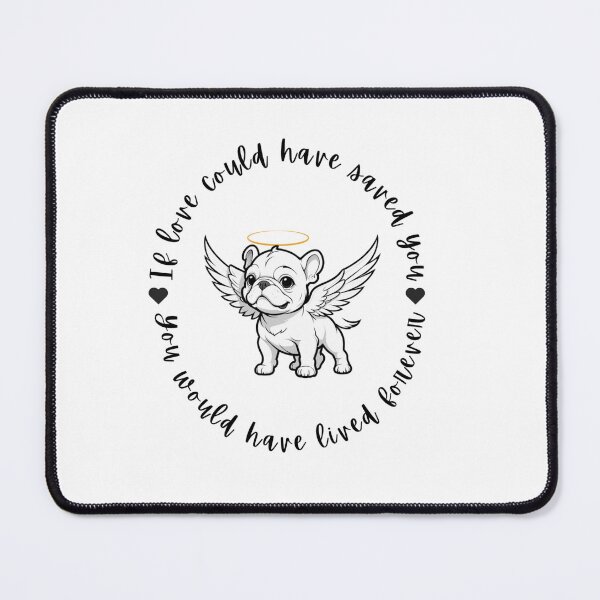 Item preview, If Love Could Have Saved You You Would Have Lived Forever Bulldog Memorial designed and sold by FreeStyleTrend.