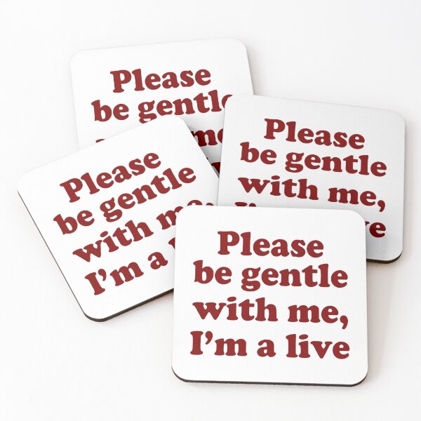 Item preview, PLEASE BE GENTLE WITH ME, I’M A LIVE. COLOR DESIGN designed and sold by Rejiboustarts.