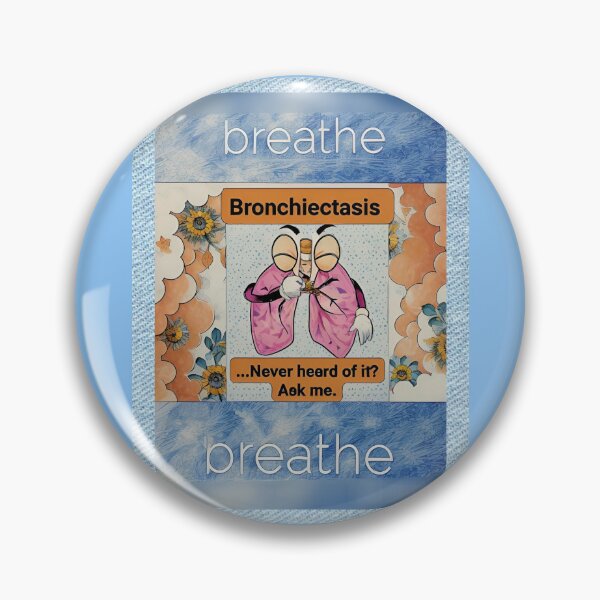 Item preview, Bronchiectasis - Lung Disease designed and sold by dontcryimhere.