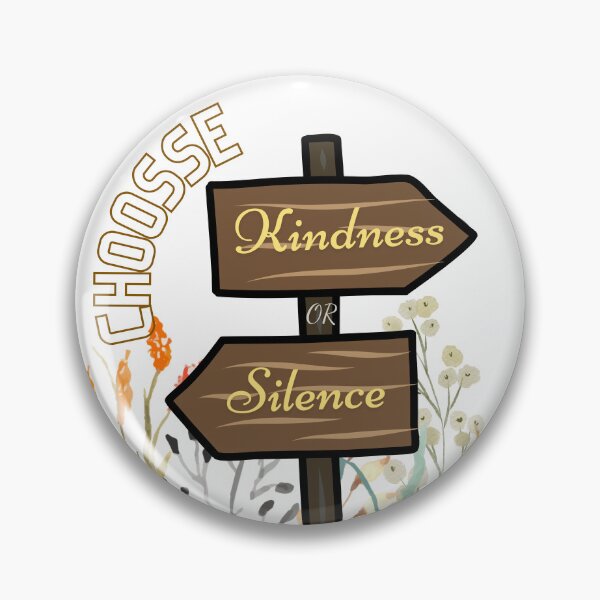 Item preview, Embrace the power of kindness and the wisdom of silence with our 'Choose kindness or choose silence' design designed and sold by rajenrishi.