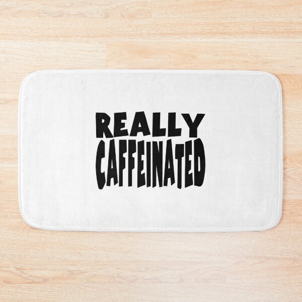 Item preview, REALLY CAFFEINATED. BLACK DESIGN designed and sold by Rejiboustarts.