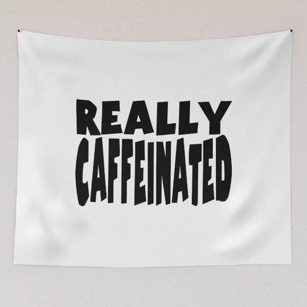 Item preview, REALLY CAFFEINATED. BLACK DESIGN designed and sold by Rejiboustarts.