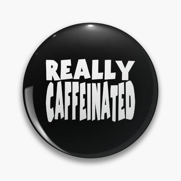 Item preview, REALLY CAFFEINATED. WHITE DESIGN designed and sold by Rejiboustarts.