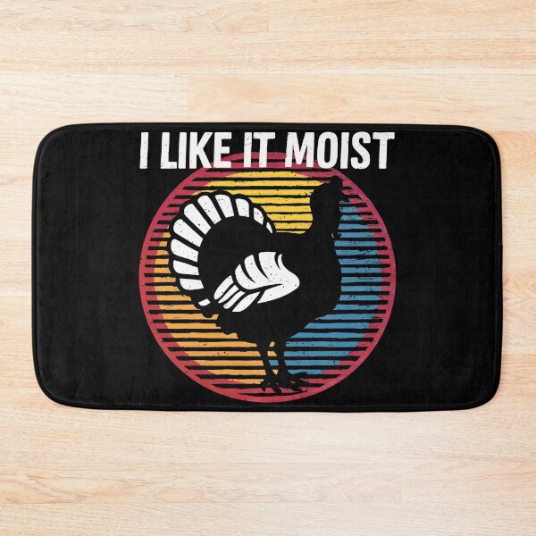 Item preview, "I Like It Moist" Funny Turkey Thanksgiving designed and sold by Quirky Shirts.