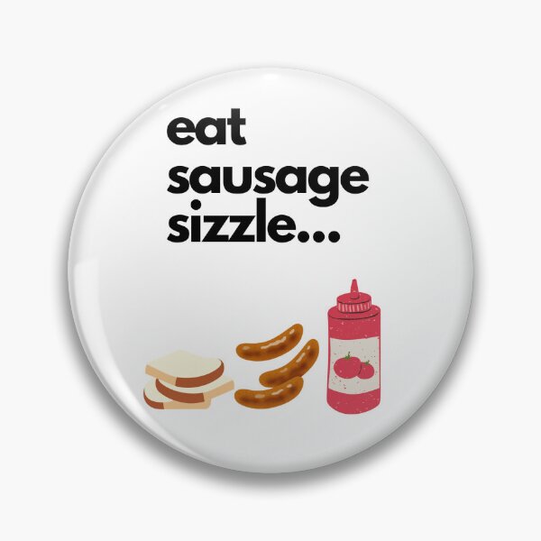 Item preview, Eat Sausage Sizzle designed and sold by jonoLAB.