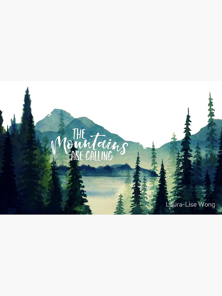 The Mountains are Calling by crazycanonmom